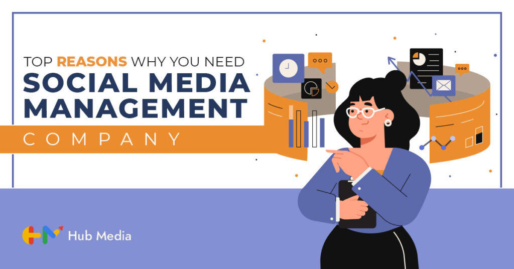 Top-reasons-why-you-need-social-media-management-company